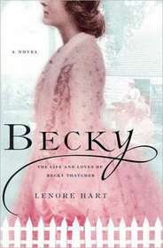 Becky: The Life and Loves of Becky Thatcher (LARGE PRINT)