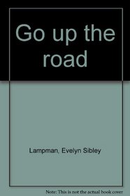 Go up the Road