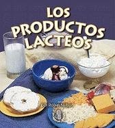 Los Pruductos Lacteos/ the Diary Products (Los Primeros Pasos) (Spanish Edition)