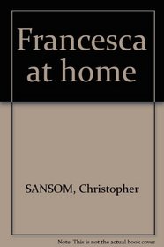FRANCESCA AT HOME