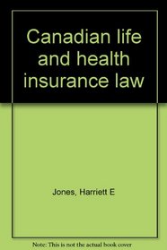 Canadian life and health insurance law