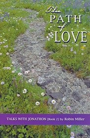 The Path of Love - Talks With Jonathon [Book 2]