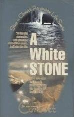 A White Stone (Christ's Passionate Life Series 1)