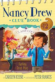 Turkey Trot Plot (12) (Nancy Drew Clue Book)