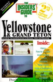 The Insiders' Guide to Yellowstone & Grand Teton (2nd Edition)