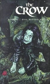 The Crow, Book 2: Evil Beyond Reach