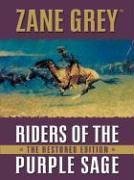 Riders of the Purple Sage: The Restored Edition (Large Print)