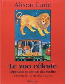 Le Zoo cleste : Lgendes et contes des toiles