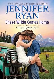 Chase Wilde Comes Home (Wyoming Wilde, Bk 1)