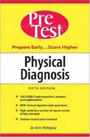Physical Diagnosis : PreTest Self-Assessment and Review