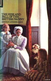 RISE AND FALL OF THE BRITISH NANNY