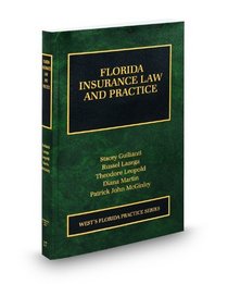 Florida Insurance Law and Practice, 2008-2009 ed. (Vol. 17, Florida Practice Series)