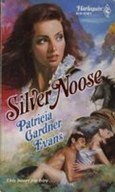 Silver Noose (Harlequin Historical, No 14)