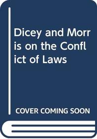 Dicey and Morris on the Conflict of Laws