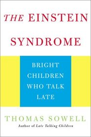 The Einstein Syndrome: Bright Children Who Talk Late