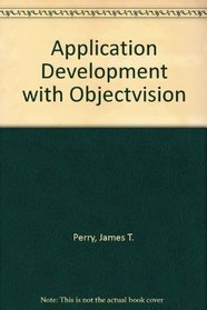 Application Development Using Objectvision