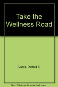 Take the Wellness Road