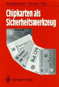 Chipkarten als Sicherheitswerkzeug: Grundlagen und Anwendungen (German Edition)