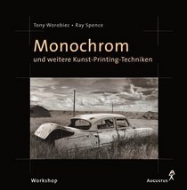 Workshop Monochrom und weitere Kunst- Printing- Techniken.