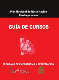 Plan Nacional de Resucitacin-Gua de cursos (Spanish Edition)