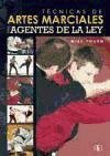 Artes marciales para agentes de la Ley/ Martial Arts For Agents Of The Law (Spanish Edition)