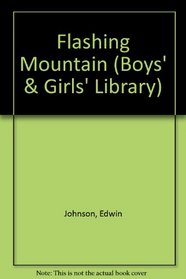 Flashing Mountain (Boy's and Girl's Lib.)