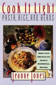 Cook It Light: Pasta, Rice, and Beans