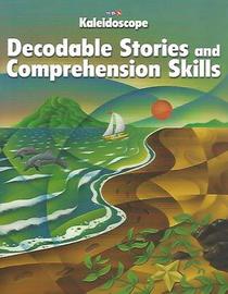 Decodable Stories and Comprehension Skills Level A (Kaleidoscope)