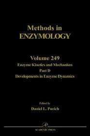Enzyme Kinetics and Mechanism, Part D: Developments in Enzyme Dynamics (Methods in Enzymology)