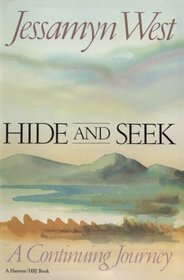 Hide And Seek: A Continuing Journey: A Continuing Journey