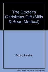 The Doctor's Christmas Gift (Medical Romance)