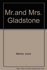 Mr.and Mrs. Gladstone