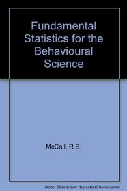 Fundamental Statistics for the Behavioral Sciences