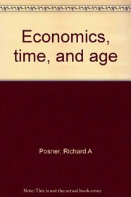 Economics, time, and age (Twenty fifth Geary lecture, 1994)