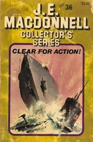 CLEAR FOR ACTION! (Collector's Series #36 )