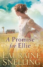 A Promise For Ellie (Daughters of Blessing, Bk 1)