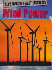 Wind Power (Let's Discuss Energy Resources)