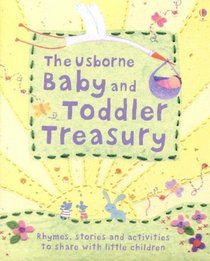 The Usborne Baby and Toddler Treasury