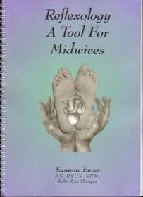Reflexology: a Tool for Midwives