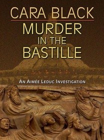 Murder in the Bastille (Aimee Leduc, Bk 4) (Large Print)