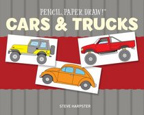 Pencil, Paper, Draw!: Cars & Trucks