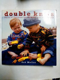 Double Knits, Pairs of Patterns for Babies and Toddlers