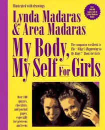 My Body, My Self for Girls: The What's Happening to My Body Workbook for Girls