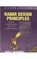 Radar Design Principles: Signal Processing and the Environment, Second Edition