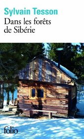 Dans Les Forets De Siberie (French Edition)