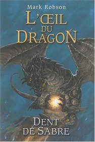 L'oeil du dragon, Tome 3 (French Edition)