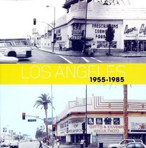 Los Angeles 1955-1985 Birth Of An Art Capital