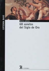 68 sonetos del Siglo de Oro (Spanish Edition)