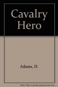 CAVALRY HERO : Casimir Pulaski