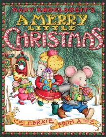 Mary Engelbreit's A Merry Little Christmas: Celebrate from A to Z